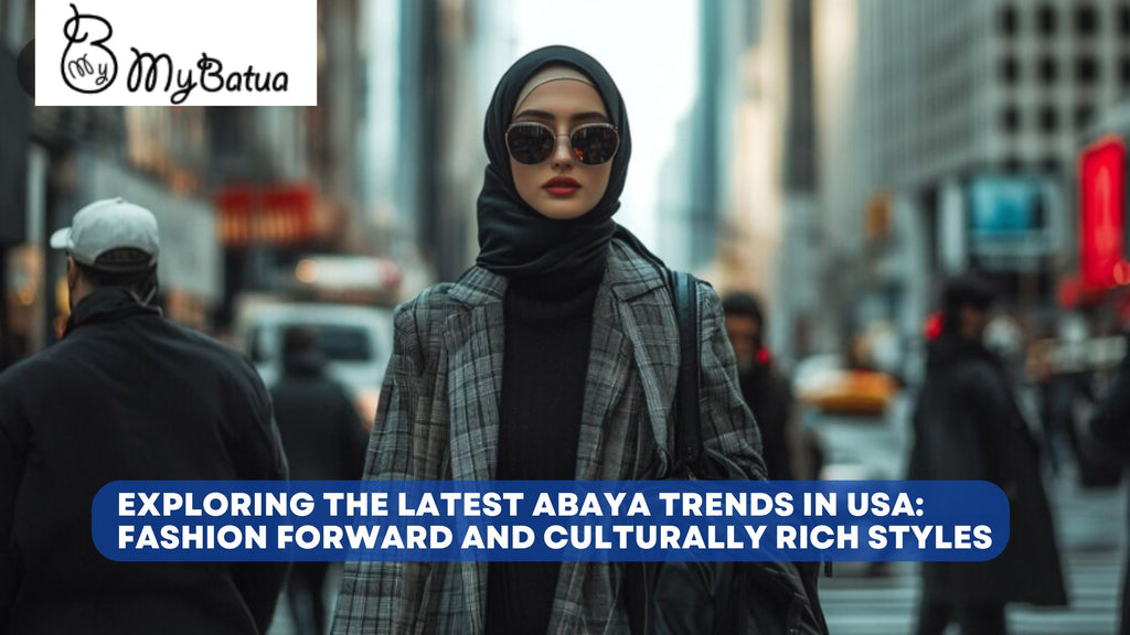 Discover the Hottest Abaya Trends in USA Modern, and Culturally Rich