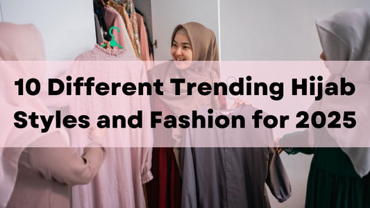 10 Different Trending Hijab Styles and Fashion for 2025