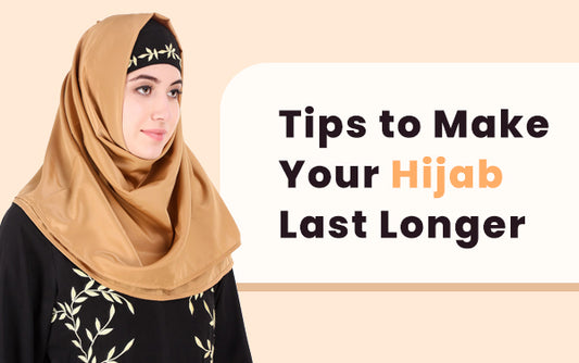 Want Your Hijabs to Last Long? Read this to know-how!
